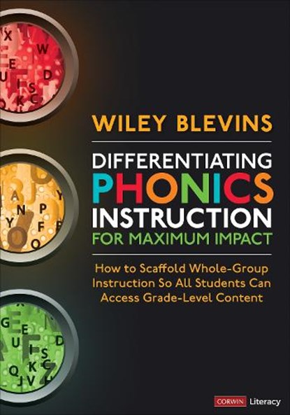 Differentiating Phonics Instruction for Maximum Impact, Wiley Blevins - Paperback - 9781071894279