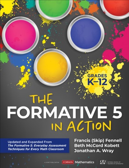The Formative 5 in Action, Grades K-12, Francis M. Fennell ; Beth McCord Kobett ; Jonathan A. Wray - Gebonden - 9781071910559