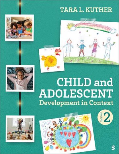 Child and Adolescent Development in Context, Tara L. Kuther - Paperback - 9781071913321
