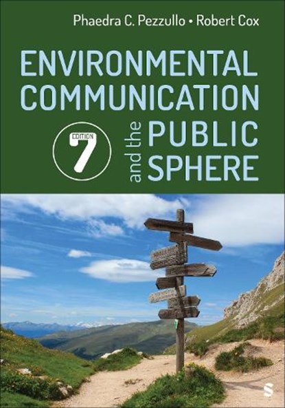 Environmental Communication and the Public Sphere, Phaedra C. Pezzullo ; Robert Cox - Paperback - 9781071922392
