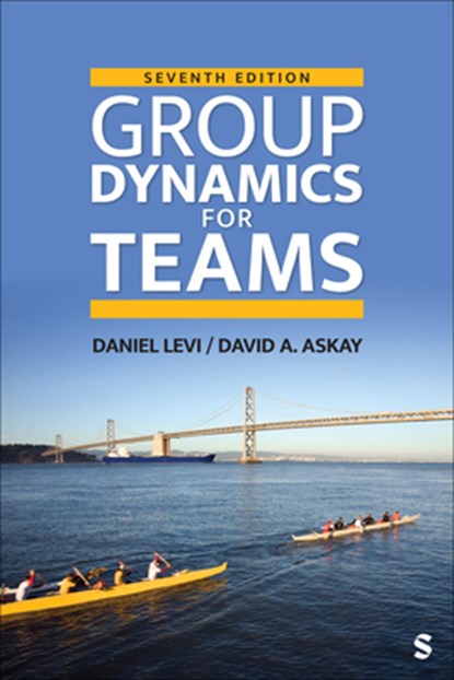 Group Dynamics for Teams, Daniel J. Levi ; David A. Askay - Paperback - 9781071927045