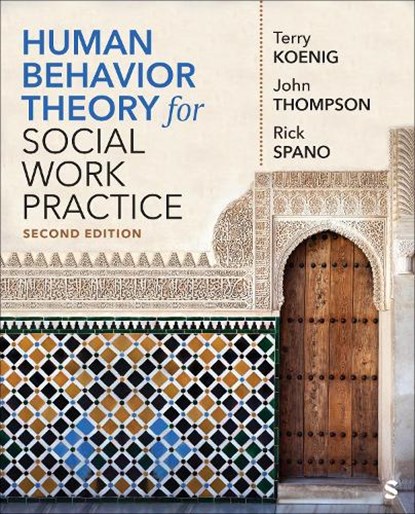 Human Behavior Theory for Social Work Practice, Terry L. (Lea) Koenig ; John B. Thompson ; Richard (Rick) N. Spano - Paperback - 9781071930175