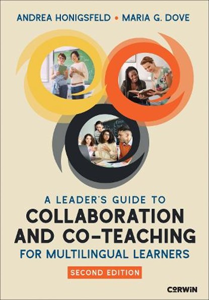 A Leader's Guide to Collaboration and Co-Teaching for Multilingual Learners, Andrea Honigsfeld ; Maria G. Dove - Paperback - 9781071932193
