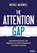 The Attention Gap, Michael McDowell - Paperback - 9781071936627