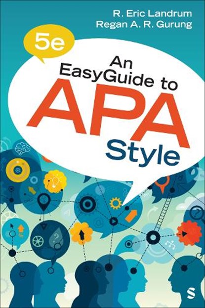 An EasyGuide to APA Style, R. Eric Landrum ; Regan A. R. Gurung - Paperback - 9781071973356