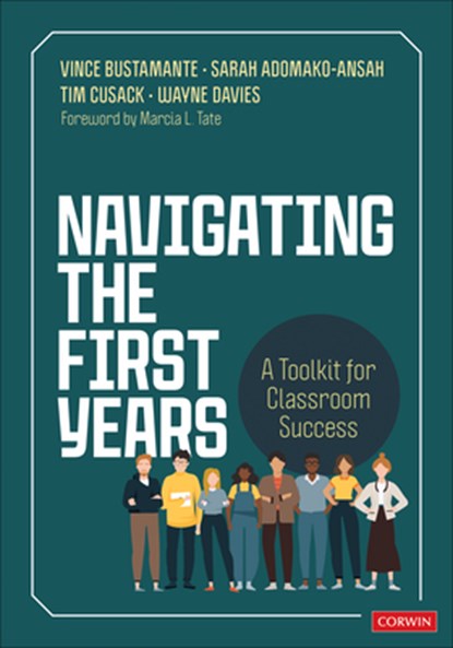 Navigating the First Years, Vince Bustamante ; Sarah Adomako-Ansah ; Timothy Cusack ; Wayne Davies - Paperback - 9781071973622
