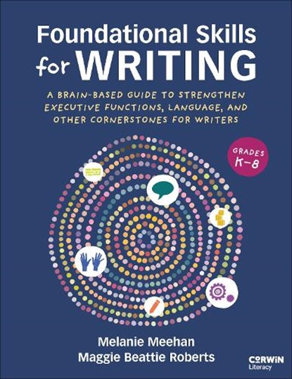 Foundational Skills for Writing, Melanie Meehan ; Maggie Beattie Roberts - Paperback - 9781071981412
