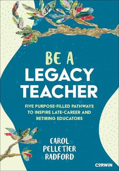 Be a Legacy Teacher, Carol Pelletier Radford - Paperback - 9781071990216