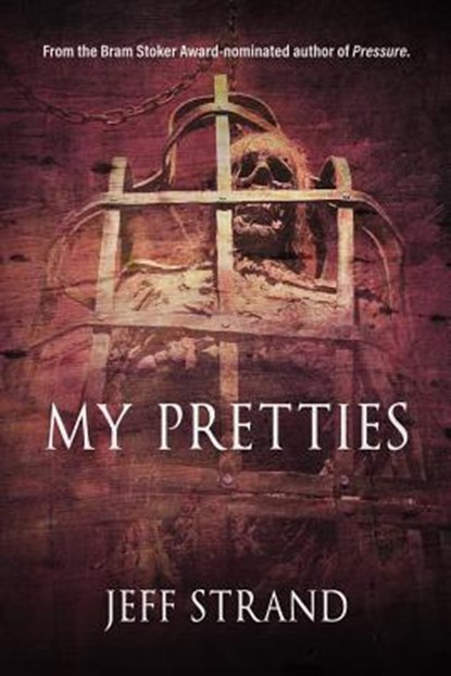 My Pretties, Jeff Strand - Paperback - 9781072097778
