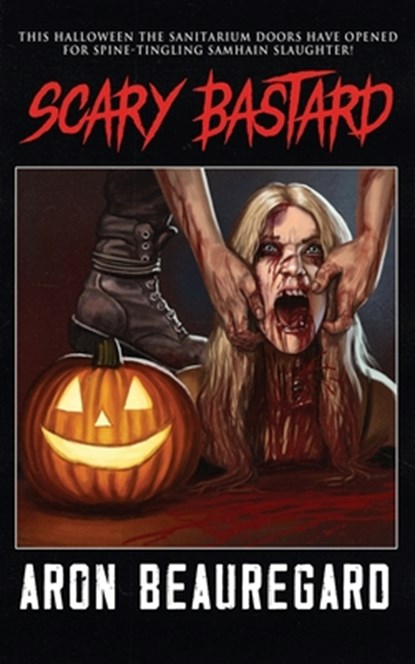 Scary Bastard, Aron Beauregard - Paperback - 9781073070947