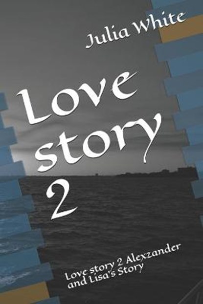 Love story 2, WHITE,  Julia - Paperback - 9781074814687