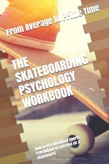 The Skateboarding Psychology Workbook, Danny Uribe Masep - Paperback - 9781075406843