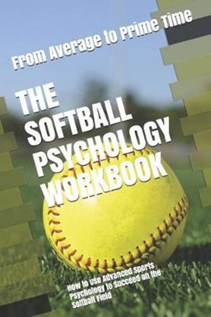 The Softball Psychology Workbook, URIBE MASEP,  Danny - Paperback - 9781075409677