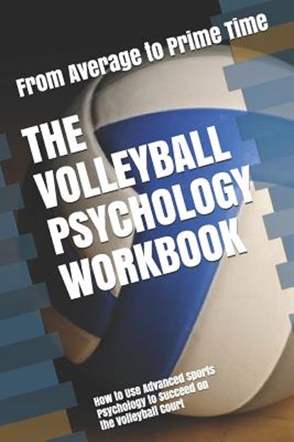 The Volleyball Psychology Workbook, Danny Uribe Masep - Paperback - 9781075413742