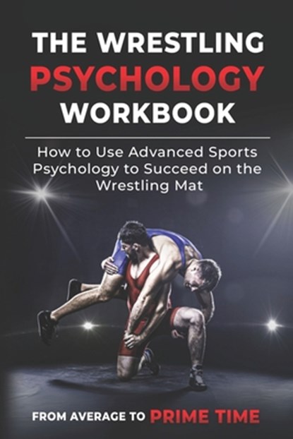 The Wrestling Psychology Workbook, Danny Uribe Masep - Paperback - 9781075416255