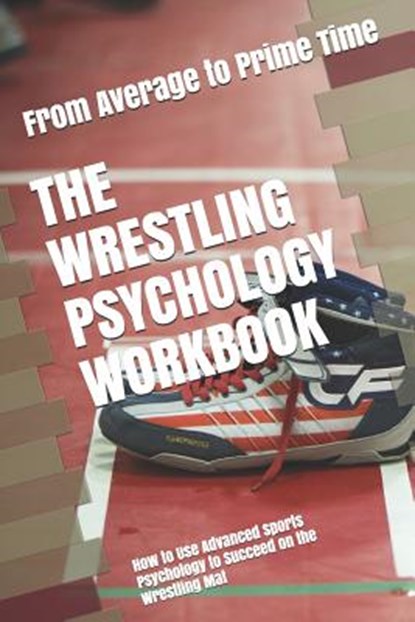 The Wrestling Psychology Workbook, URIBE MASEP,  Danny - Paperback - 9781075416255
