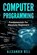 Computer Programming, Alexander Bell - Paperback - 9781075569982
