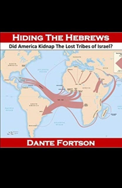 Hiding The Hebrews, Dante Fortson - Paperback - 9781075665684