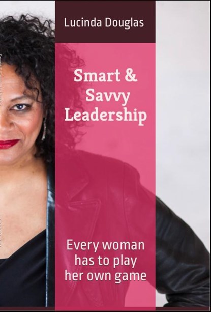 Smart & Savvy Leadership, Lucinda Douglas - Paperback - 9781077395602