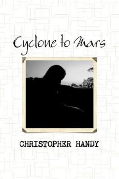 Cyclone to Mars, Christopher Handy - Paperback - 9781077698659