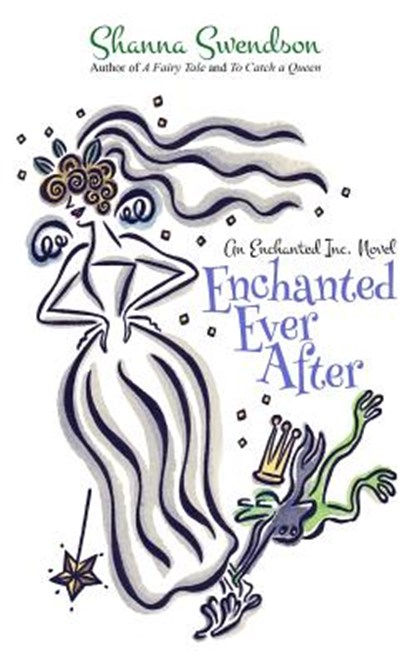 Enchanted Ever After, Shanna Swendson - Paperback - 9781079317138