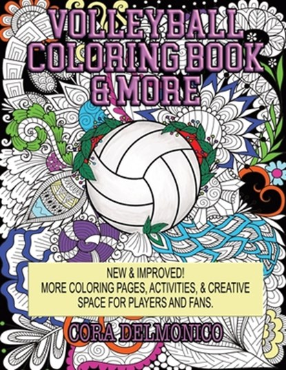 Volleyball Coloring Book & More: Coloring Pages, Activities, & Creative Space for Players & Fans, Cora Delmonico - Paperback - 9781079543612