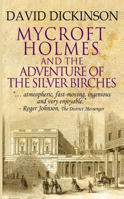 Mycroft Holmes & The Adventure of the Silver Birches, David Dickinson - Paperback - 9781082171987
