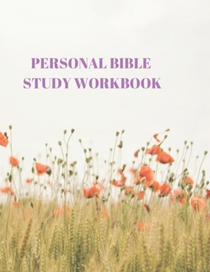 Personal Bible Study Workbook: 116 Pages Formated for Scripture and Study!, Larry Sparks - Paperback - 9781086424645