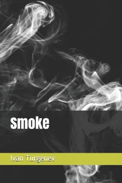 Smoke, Ivan Sergeevich Turgenev - Paperback - 9781086493344