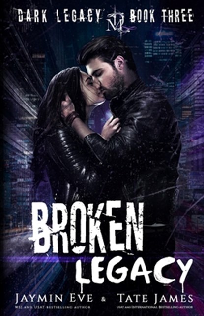 Broken Legacy: A Dark High School Romance, Tate James - Paperback - 9781087128375
