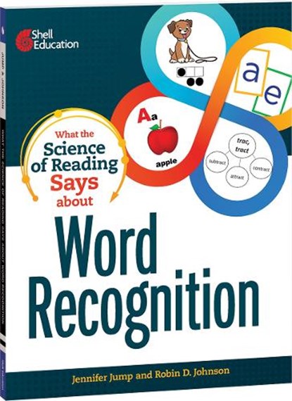 Jump, J: What the Science of Reading Says about Word Recogni, Jennifer Jump - Paperback - 9781087696690