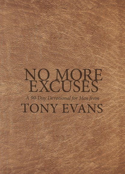 No More Excuses: A 90-Day Devotional for Men, Tony Evans - Gebonden - 9781087716794
