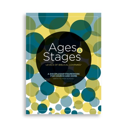 Ages and Stages: A Discipleship Framework for Church and Home - Birth to High School - Pkg. 10, Lifeway Kids - Paperback - 9781087722122