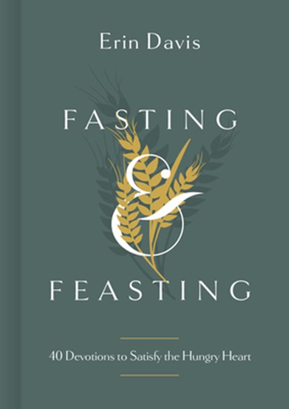 FASTING & FEASTING, Erin Davis - Gebonden - 9781087747149