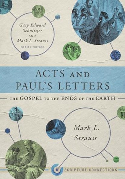Acts and Paul's Letters, Mark L. Strauss - Paperback - 9781087747507
