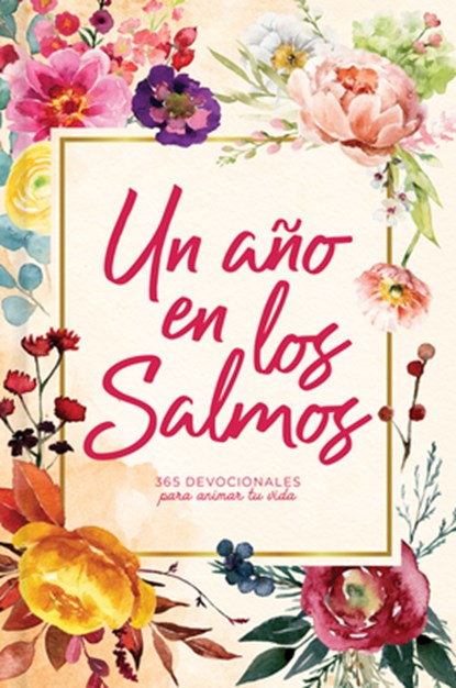 Un Año En Los Salmos: 365 Devocionales Para Tu Caminar Con Dios, B&h Editorial - Gebonden - 9781087751467
