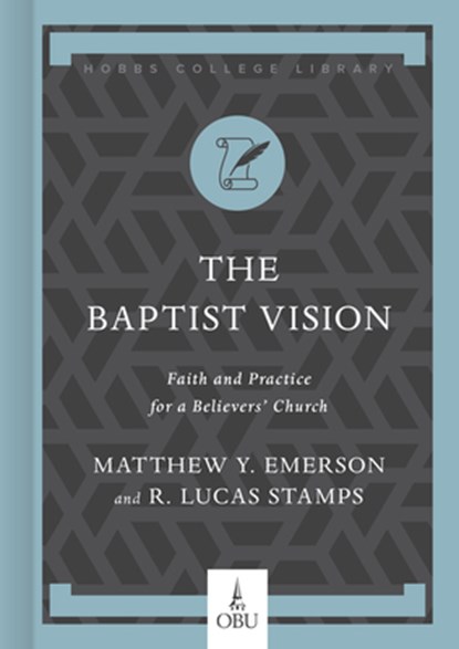 The Baptist Vision, Matthew Y. Emerson - Gebonden - 9781087754284