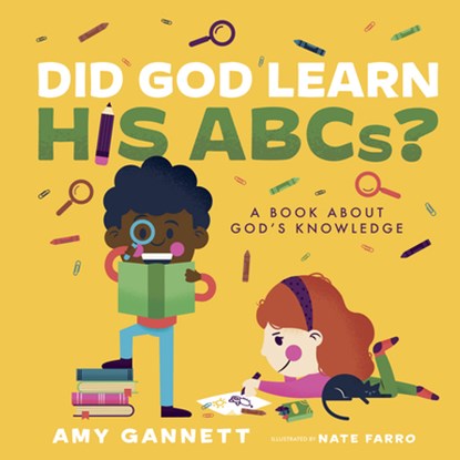 Did God Learn His Abcs?: A Book about God's Knowledge, Amy Gannett - Gebonden - 9781087757445