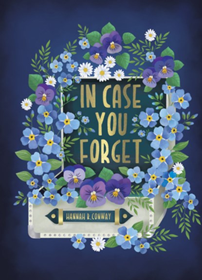 In Case You Forget: A 6-Week Devotional about Who You Are in Jesus, Hannah R. Conway - Gebonden - 9781087773704