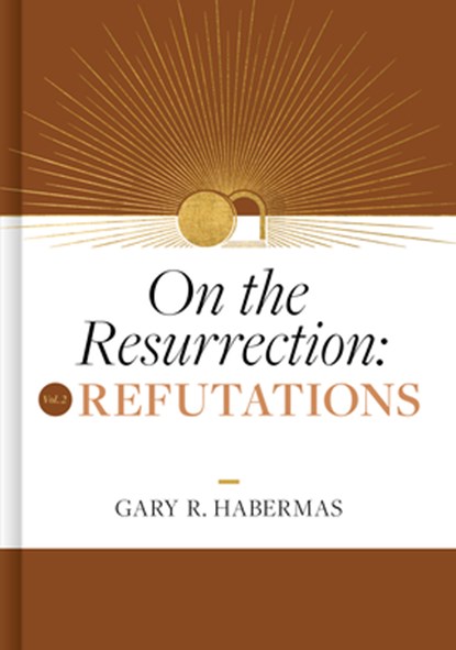 On the Resurrection, Volume 2: Refutations Volume 2, Gary Habermas - Gebonden - 9781087778624