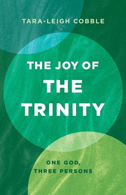 Cobble, T: Joy of the Trinity, Tara-Leigh Cobble - Paperback - 9781087787411