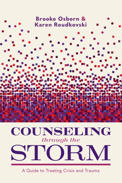 Counseling Through the Storm, Brooke Osborn - Paperback - 9781087788869