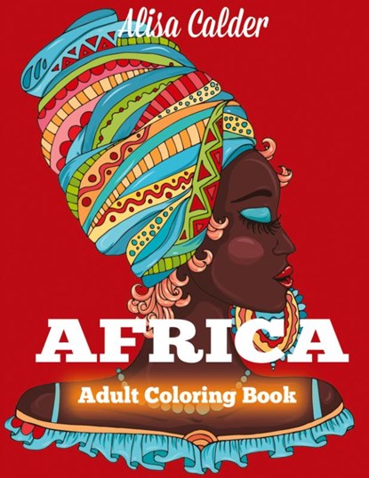 Africa Coloring Book, Alisa Calder - Paperback - 9781087801469