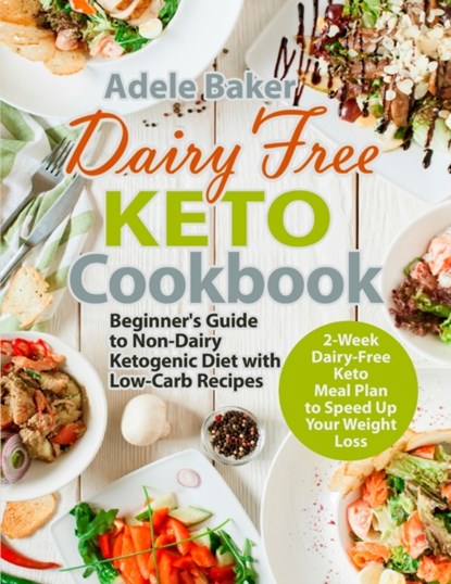 Dairy Free Keto Cookbook, Adele Baker - Paperback - 9781087808321