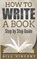 How to Write a Book, Bill Vincent - Paperback - 9781087810805