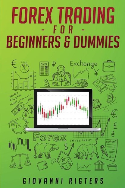 Forex Trading for Beginners & Dummies, Giovanni Rigters - Paperback - 9781087816722