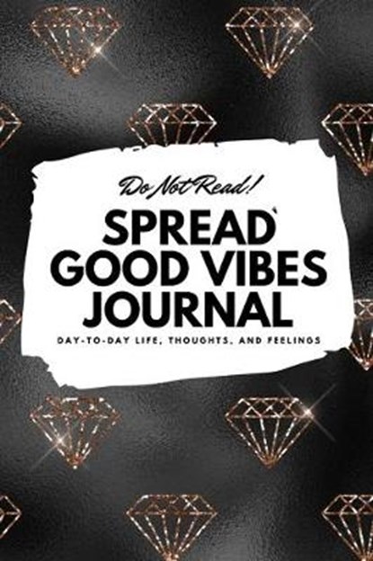 Do Not Read! Spread Good Vibes Journal, Sheba Blake - Paperback - 9781087828596