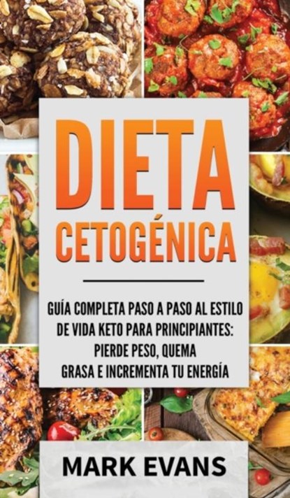 Dieta Cetogenica, Mark (Coventry University UK) Evans - Gebonden - 9781087848402