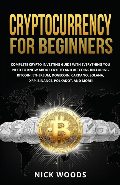 Cryptocurrency for Beginners, Nick Woods - Paperback - 9781087862484