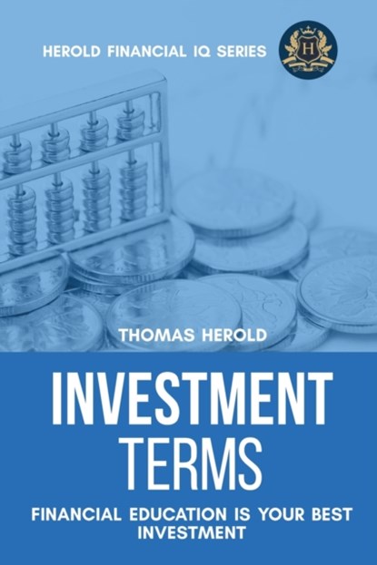 Investment Terms - Financial Education Is Your Best Investment, Thomas Herold - Paperback - 9781087865690